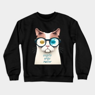 Cogito ergo meow Crewneck Sweatshirt